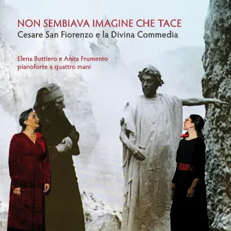 Non sembiava imagine che tace - Cesare San Fiorenzo e la Divina Commedia by Elena Buttiero