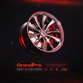 GRAND PRIX by REDRUM