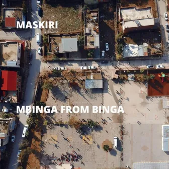 Mbinga From Binga by MASKIRI