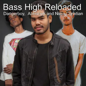 Bass High Reloaded by 