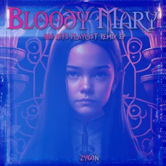 Bloody Mary by Zygon