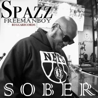 Sober by Spazz