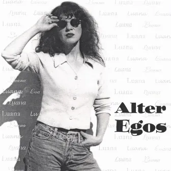 Alter Egos by Luana