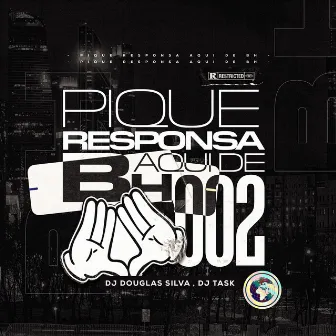 Pique Responsa Aqui de Bh 002 by Dj Douglas Silva