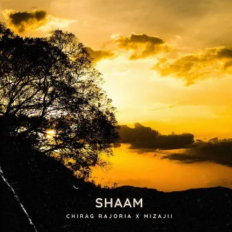 Shaam by Chirag Rajoria