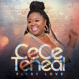 First Love by CeCe Teneal