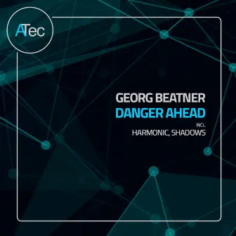 Danger Ahead by Georg BEATner