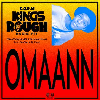 Omaann (O Betha Kick) [KingsOfRoughMusiQ] by Toxicated Keys