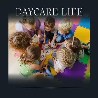 Daycare Life by Night Time Nursery Rhymes