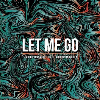 Let Me Go by Lennard Elliot