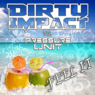 Feel It by Dirty Impact