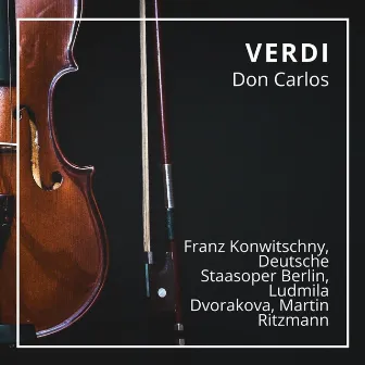 Verdi: Don Carlos (Berlin 1960) by Ludmila Dvořáková