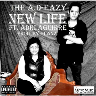 New Life (feat. Adri Aguirre) by The A.D-Eazy