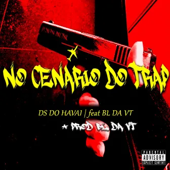 No Cenário do Trap by VulgoBL