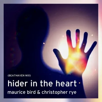 Hider in the Heart (Beathaven Mix) by Maurice Bird