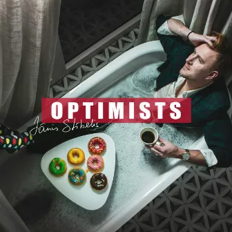 Optimists by Janis Stibelis