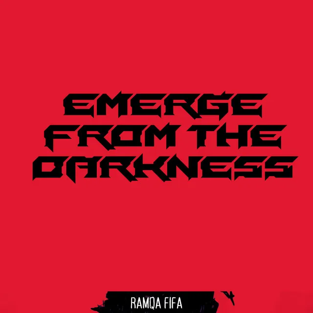 Emerge From The Darkness