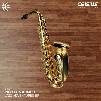 Jazz Adventures EP by Picota & Kumbh