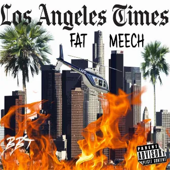 Los Angeles Times by Fat Meech