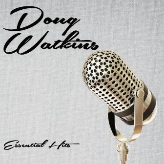 Essential Hits by Doug Watkins