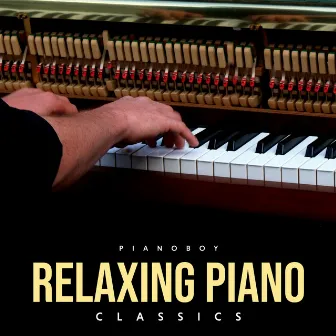 Relaxing Piano Classics by Pianoboy