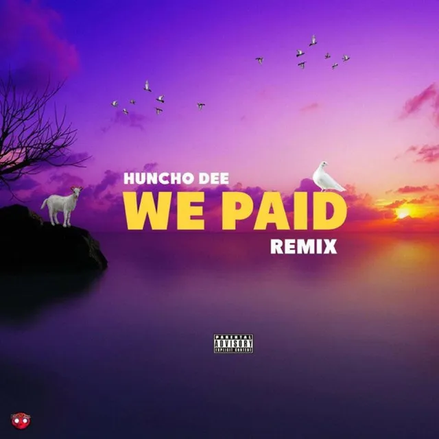 We Paid (Remix)