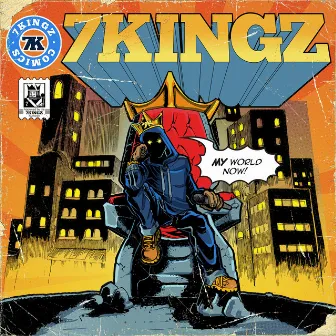 My World Now - EP by 7kingZ