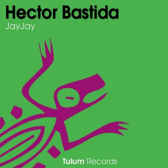 JayJay (Original Mix) by Hector Bastida