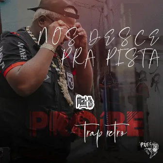 Nós Desce pra Pista by L3OZIN