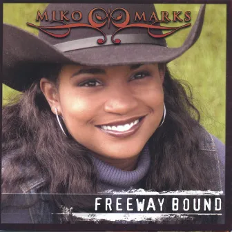 Freeway Bound by Miko Marks