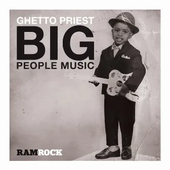 Big People Music by Ghetto Priest