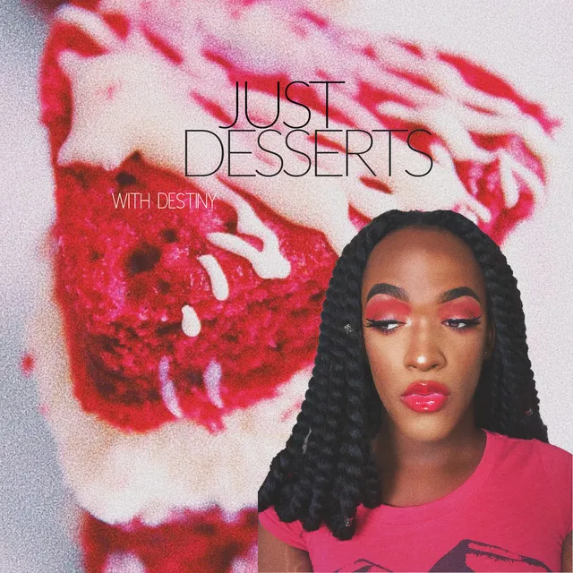 Just Desserts