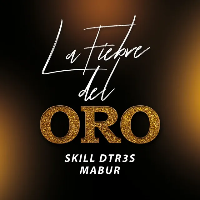 La Fiebre del Oro