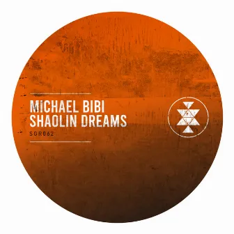 Shaolin Dreams by Michael Bibi