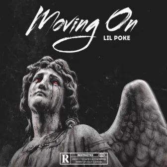 Moving On by Lil Poke