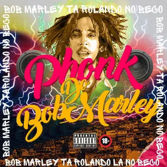 PHONK DO BOB MARLEY by DJ MANDELINHO