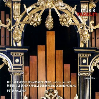 Die Italienische Renaissance-Orgel by Peter Waldner