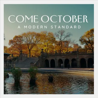 Come October by A Modern Standard