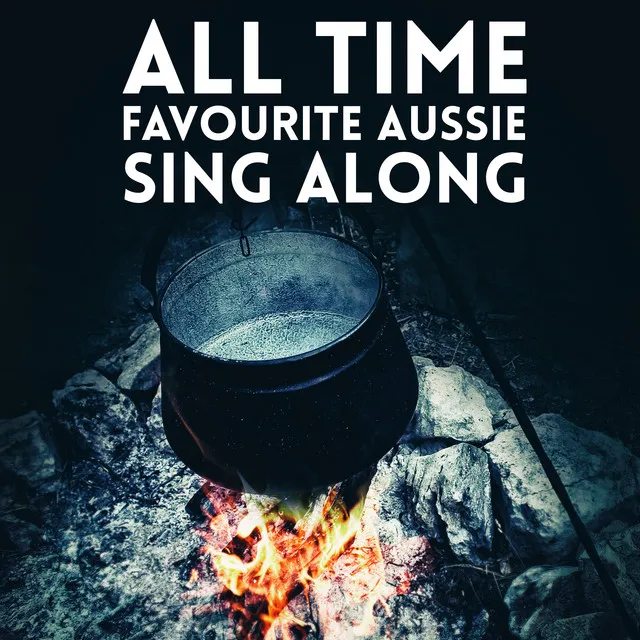 All Time Favourite Aussie Sing Along