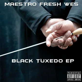 Black Tuxedo by Maestro Fresh Wes