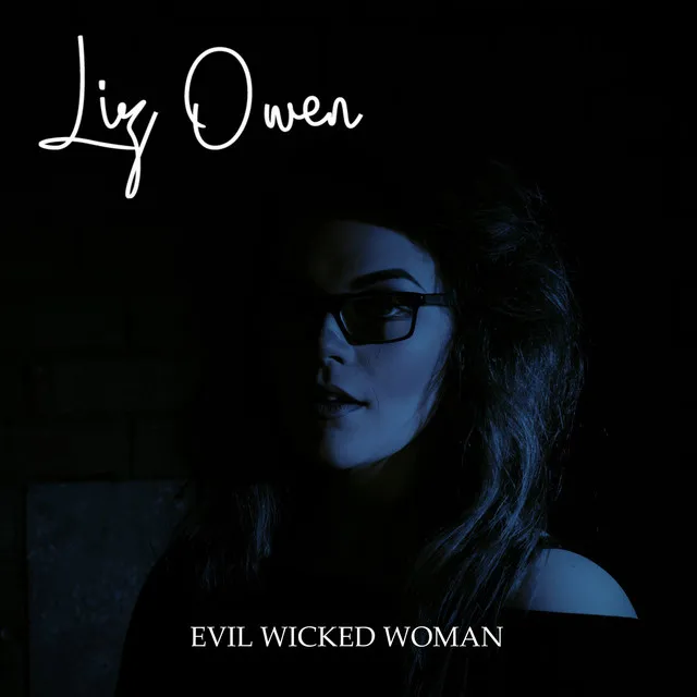 Evil Wicked Woman - Live Demo