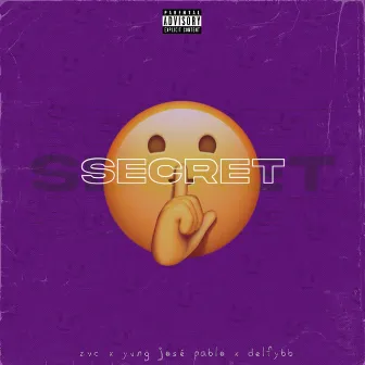 Secret by Yung José Pablo