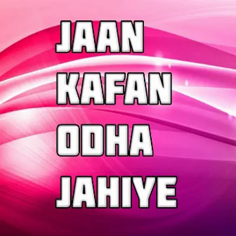 Jaan Kafan Odha Jahiye by Raman Kumar