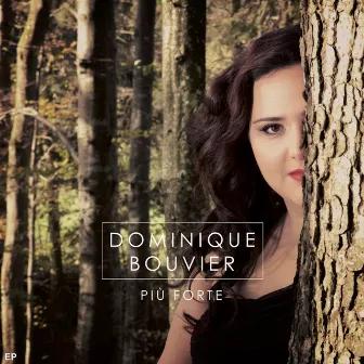 Più forte - EP by Dominique Bouvier