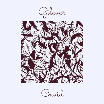 Gilavar by Cavid