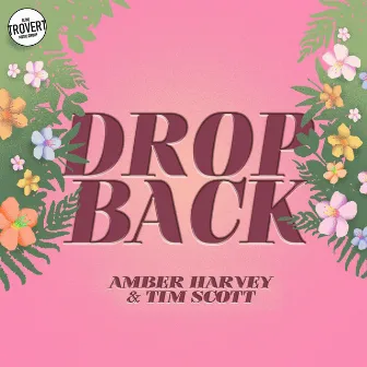 Drop Back by Amber Harvey