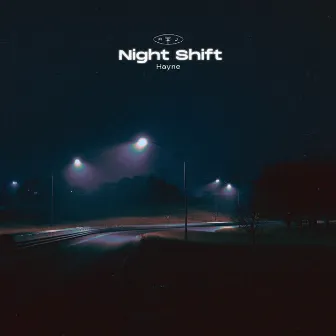 Night Shift by Hayne