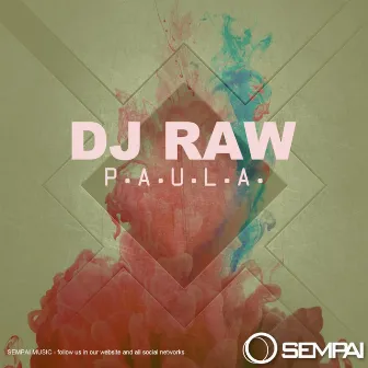 P.A.U.L.A. by DJ Raw