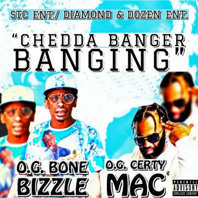 Chedda Banger Bangin