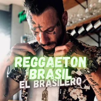 Reggaeton Brasil by El Brasilero